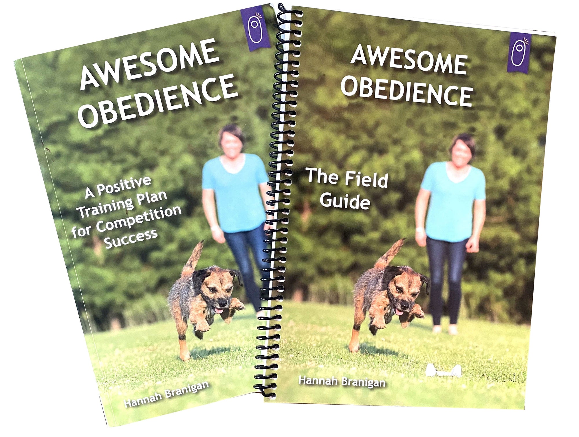 Awesome Obedience: A Positive Training Plan for Competition Success by Hannah Branigan
