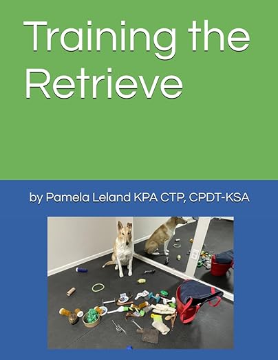 Training the Retrieve - Pamela Leland