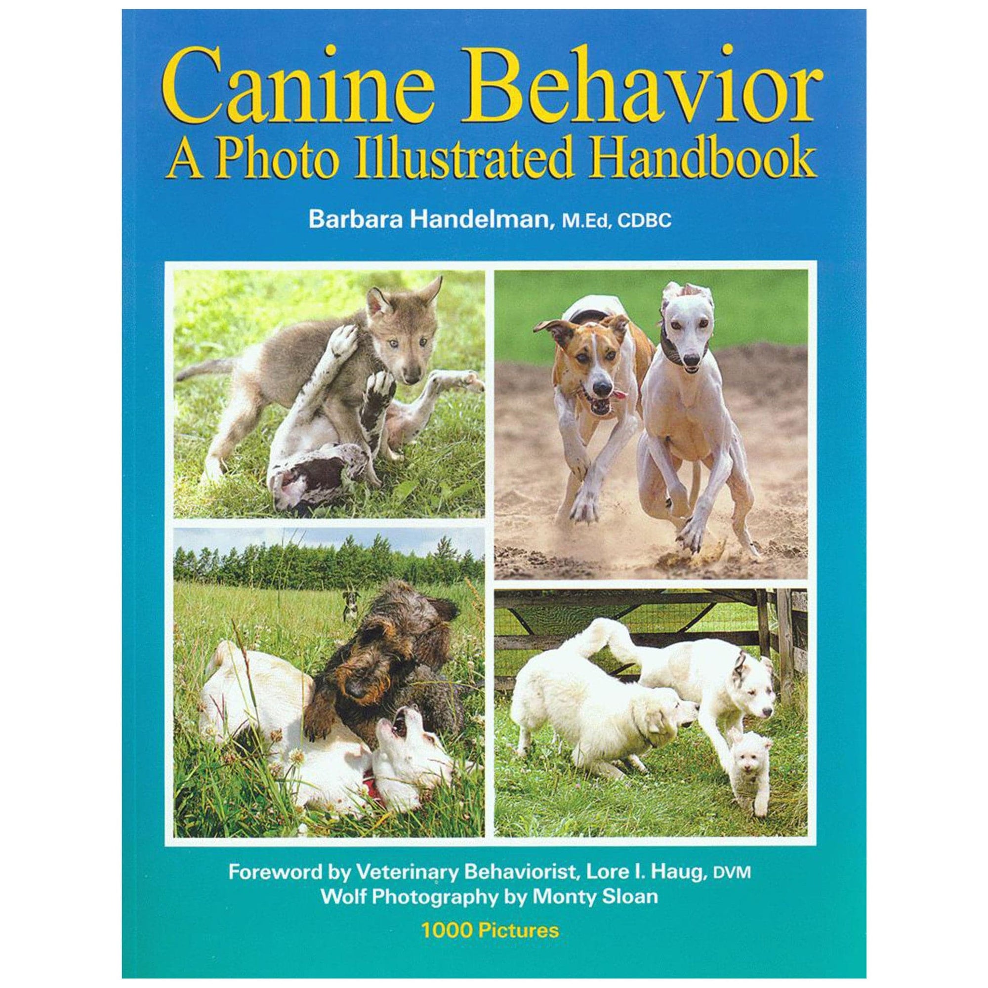 E-BOOK Canine Behavior: A Photo Illustrated Handbook by Barbara Handelman