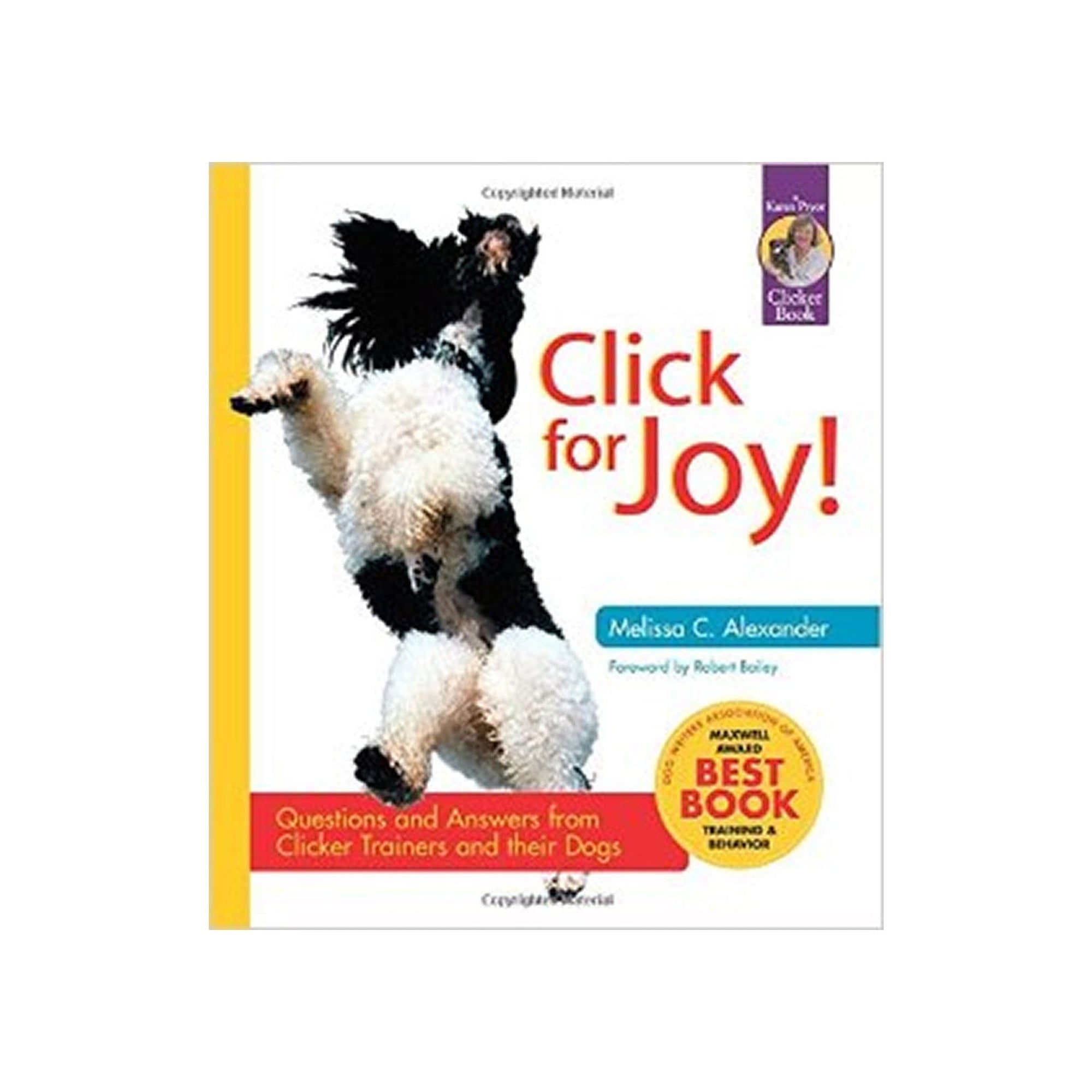 E-BOOK Click For Joy! Questions and Answers From Clicker Trainers and their Dogs by Melissa C. Alexander