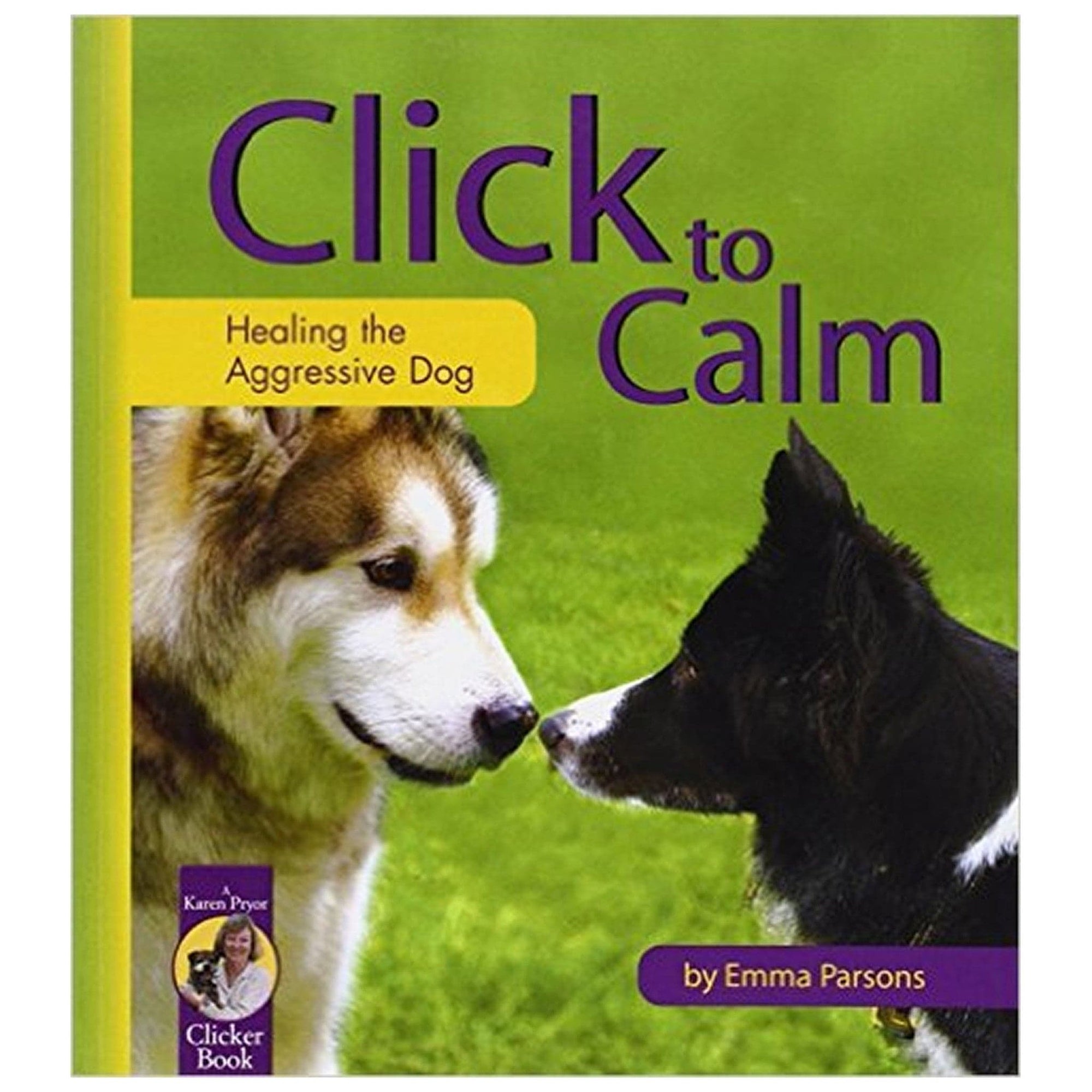 E-BOOK Click to Calm: Healing the Aggressive Dog