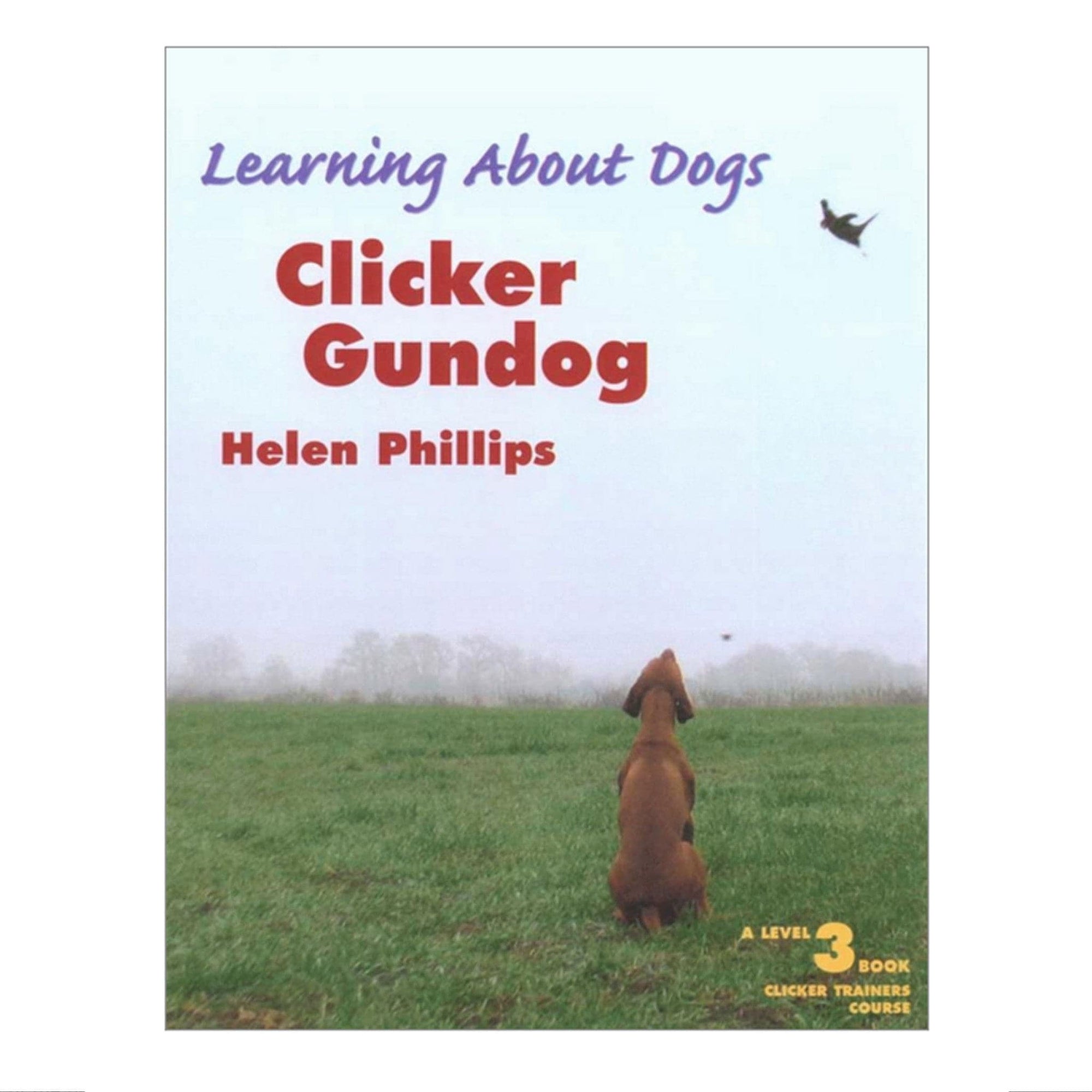 Clicker Gundog by Helen Phillips