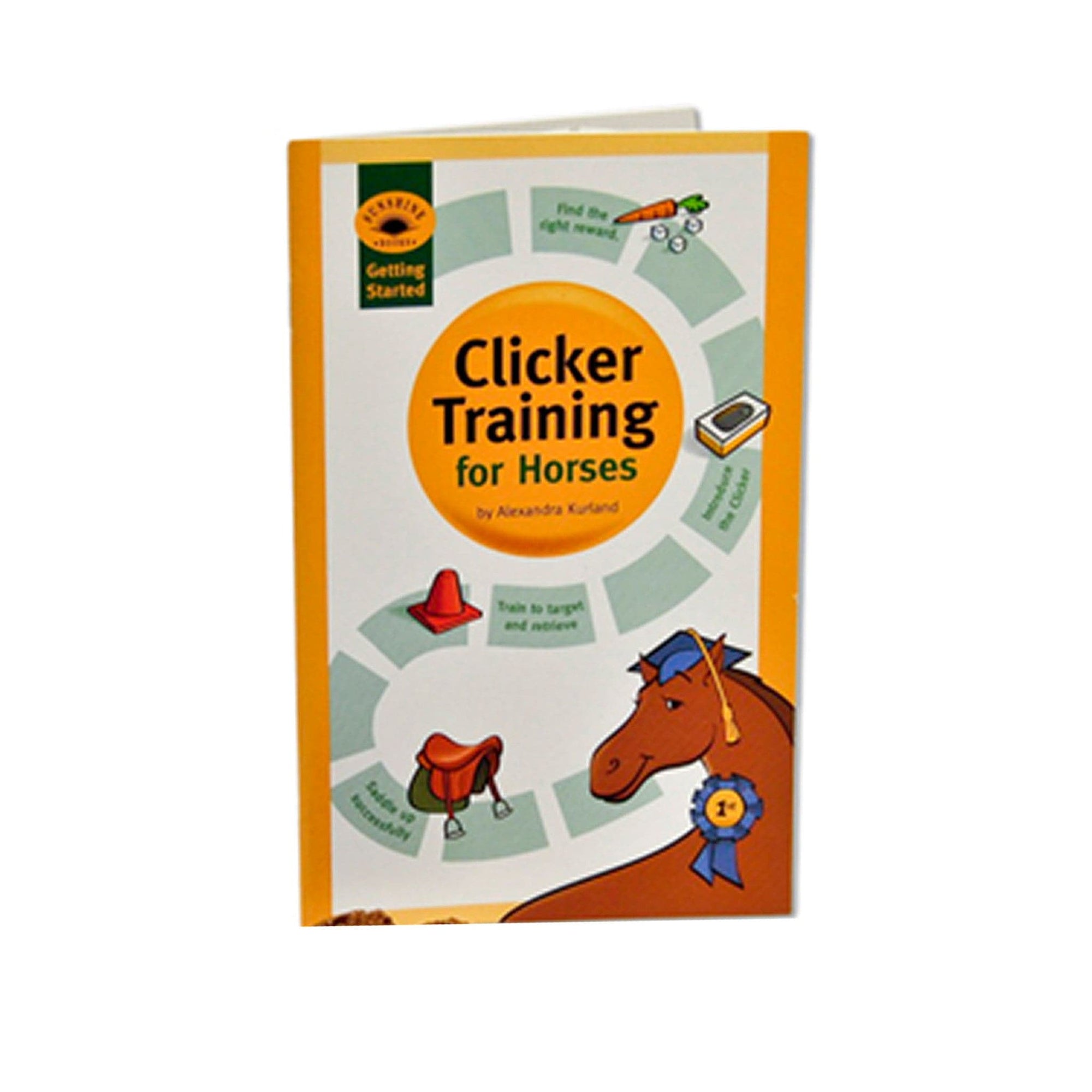 Getting Started: Clicker Training for Horses by Alexandra Kurland
