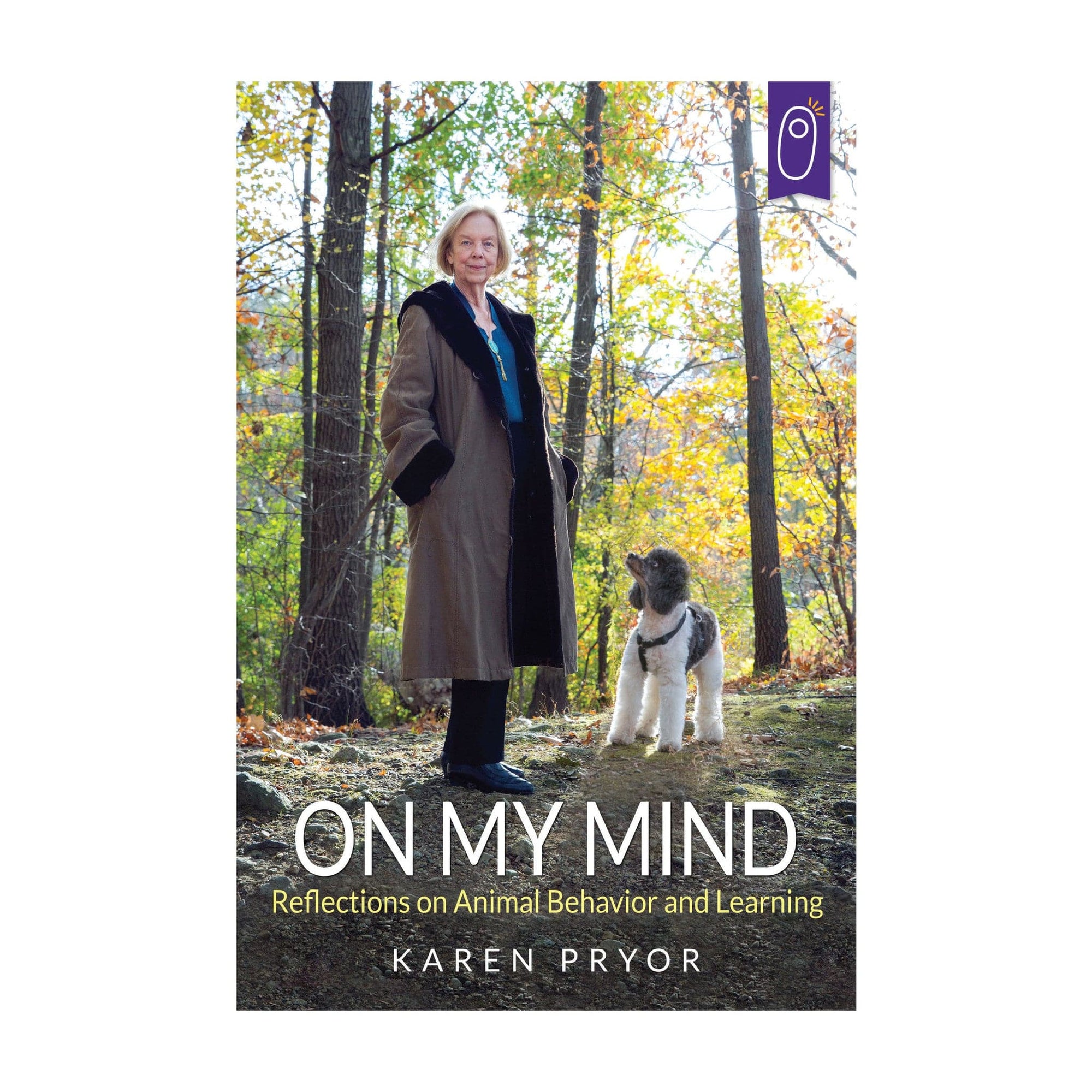 E-BOOK On My Mind: Reflections on Animal Behavior and Learning by Karen Pryor