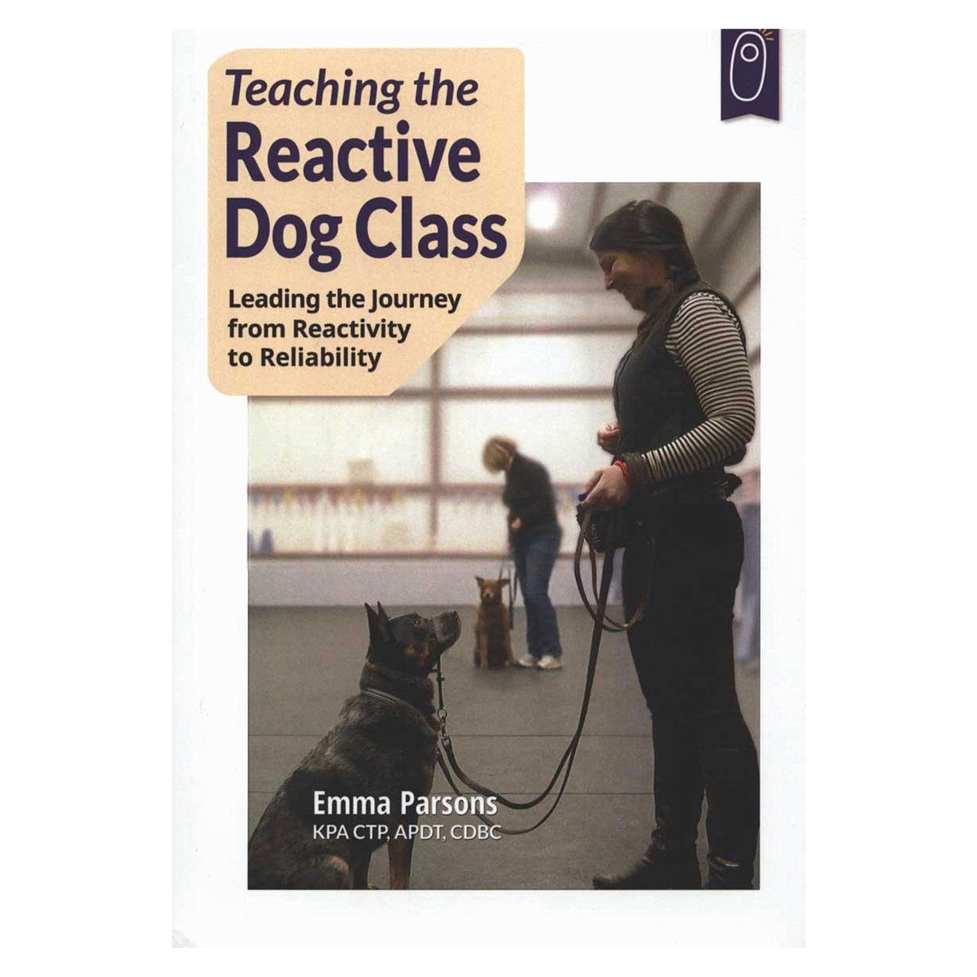 Teaching the Reactive Dog Class